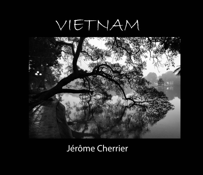 View Vietnam by Jérôme Cherrier
