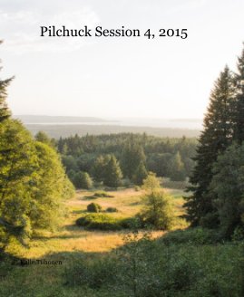Pilchuck Session 4, 2015 book cover