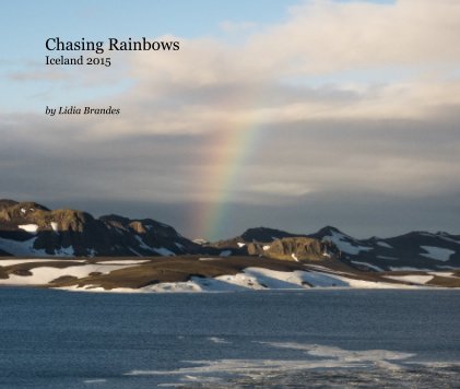 Chasing Rainbows Iceland 2015 book cover