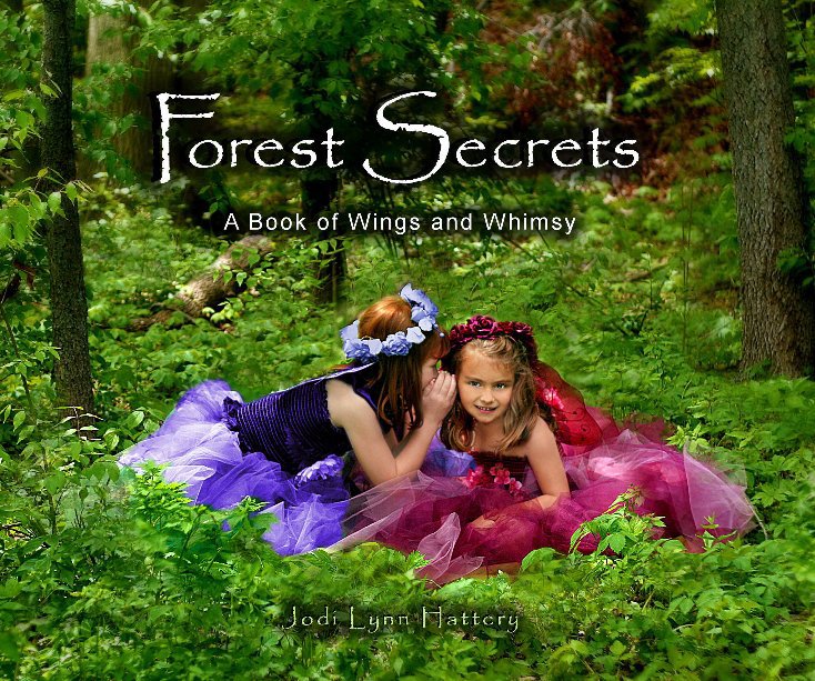 Bekijk Forest Secrets op Jodi Lynn Hattery