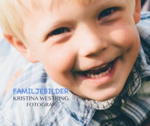 Familjebilder Kristina Westring Fotograf book cover