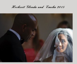 Hochzeit Glenda und Emeka 2015 book cover