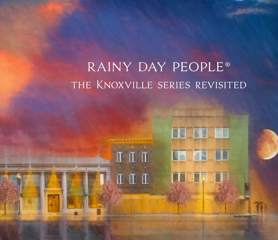 View Rainy Day People® - The Knoxville Revisited Series by Michael Underwood