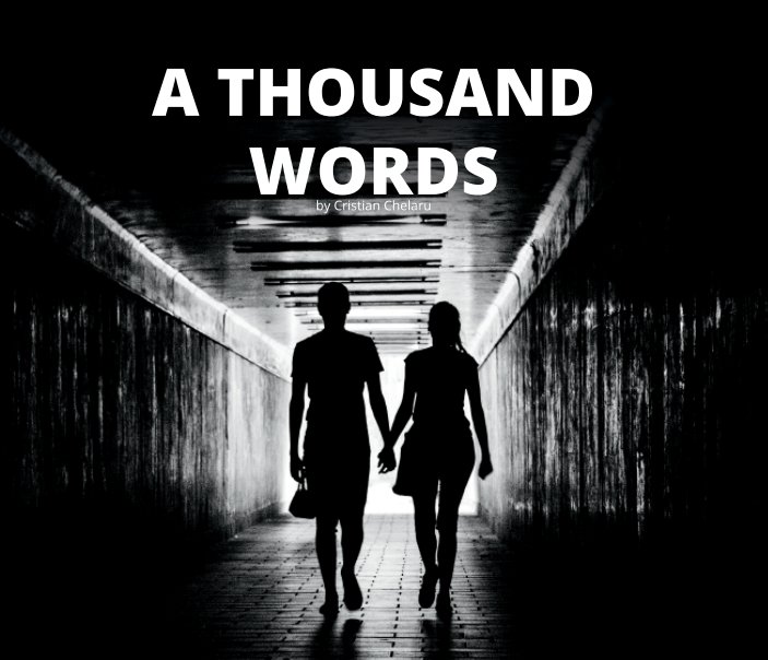 Ver A thousand words por Cristian Chelaru