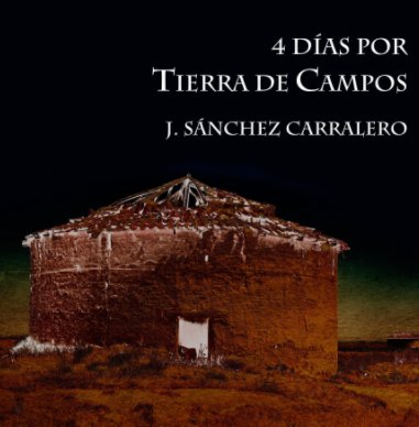 4 DIAS POR TIERRA DE CAMPOS book cover