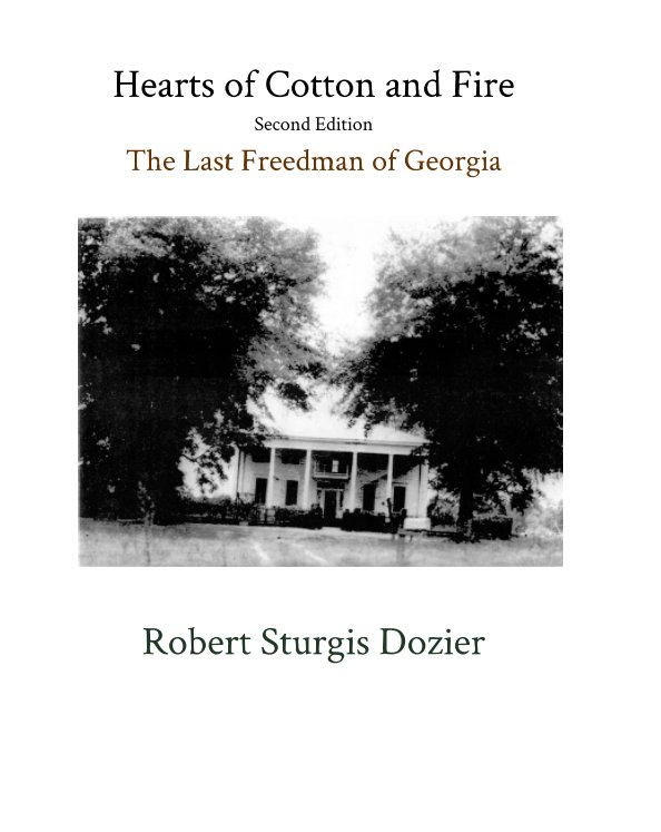 Ver Hearts of Cotton and Fiber - Second Edition por Robert Sturgis Dozier