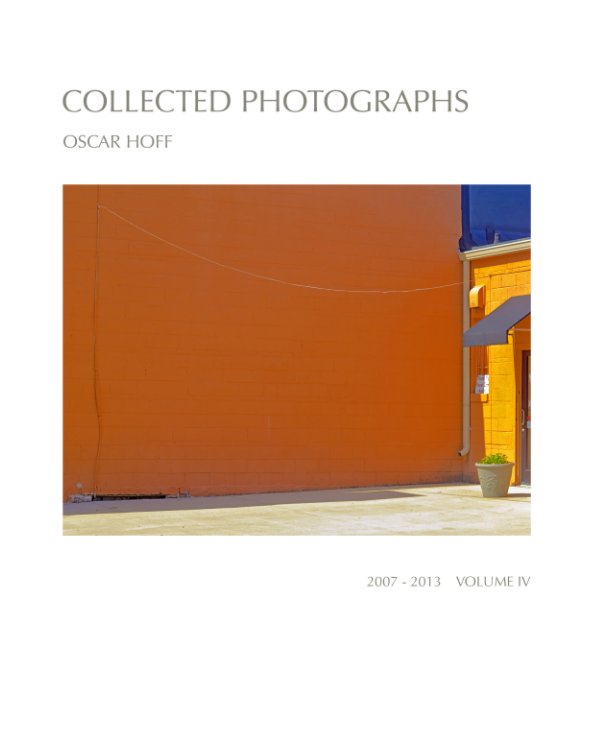View Collected Photographs Volume IV by Oscar Hoff