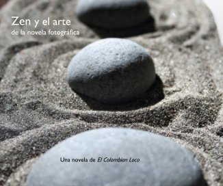 Zen y el arte de la novela fotografica (3ra Edicion) book cover