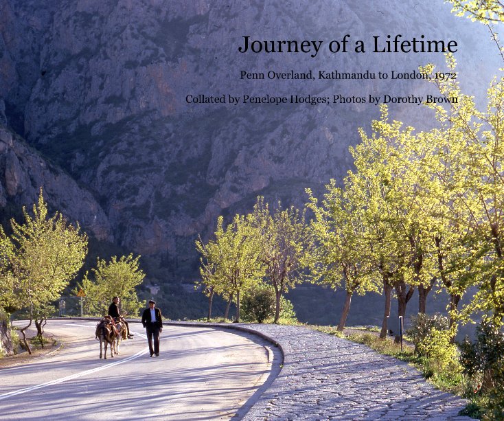 Ver Journey of a Lifetime por Collated by Penelope Hodges; Photos by Dorothy Brown