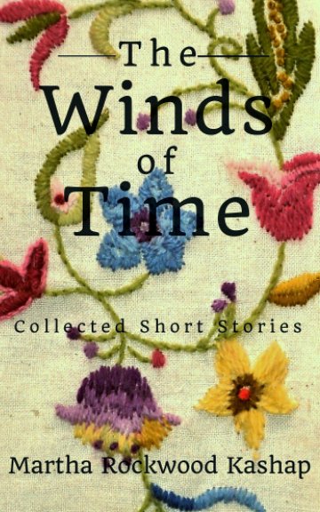 View The Winds of Time by Martha Rockwood Kashap