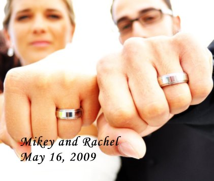 Mikey and Rachel May 16, 2009 book cover