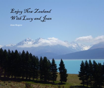 Enjoy New Zealand With Lucy and Jean book cover
