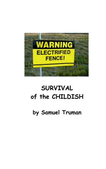 Visualizza Survival of the Childish di Samuel Truman