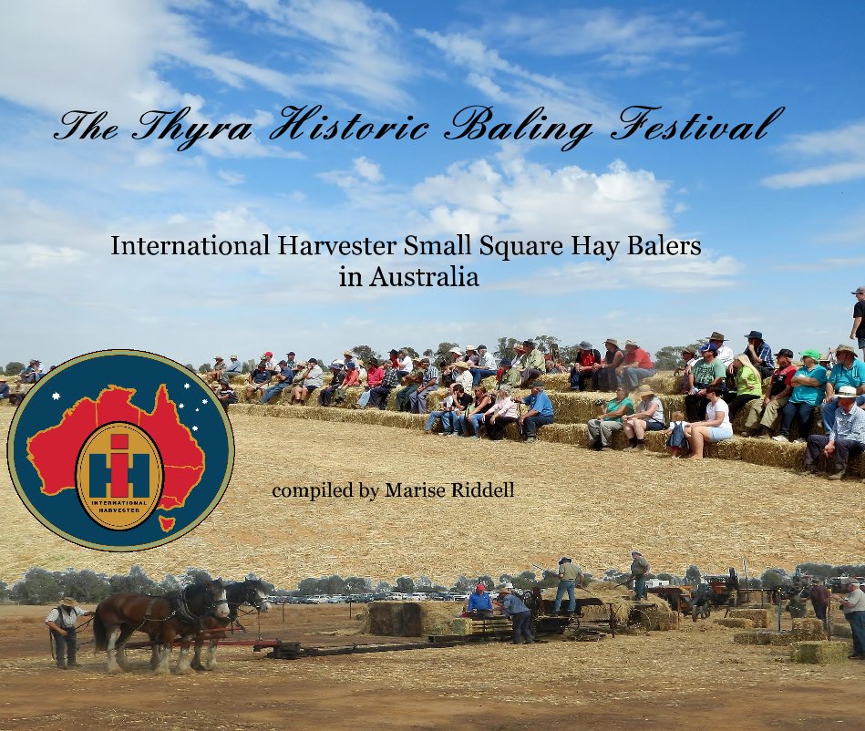 Ver The Thyra Historic Baling Festival por compiled by Marise Riddell