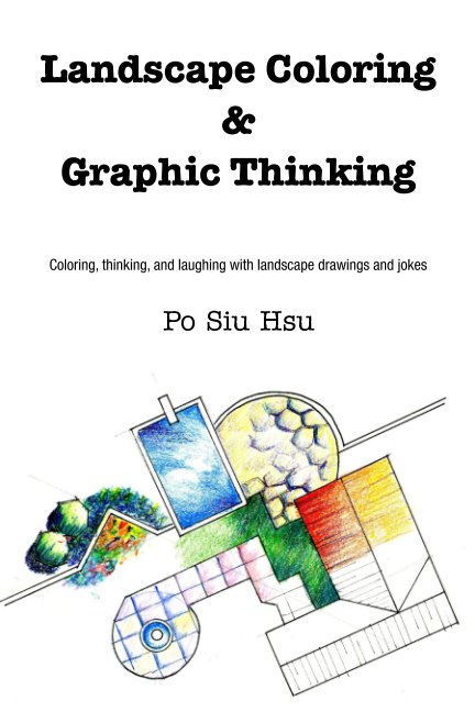 View Landscape Coloring and Graphic Thinking by Po Siu Hsu