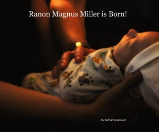 Ranon Magnus Miller is Born! book cover