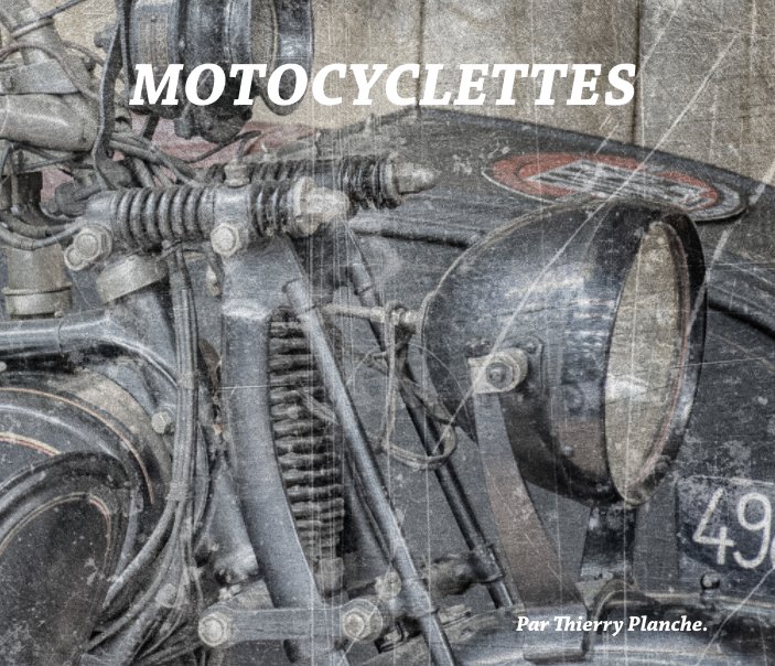 View MOTOCYCLETTES by Thierry Planche