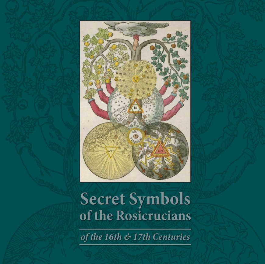 Secret Symbols of the Rosicrucians by Phoenix Press | Blurb Books