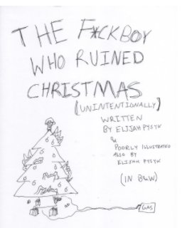 The Fuck Boy Who Ruined Christmas book cover