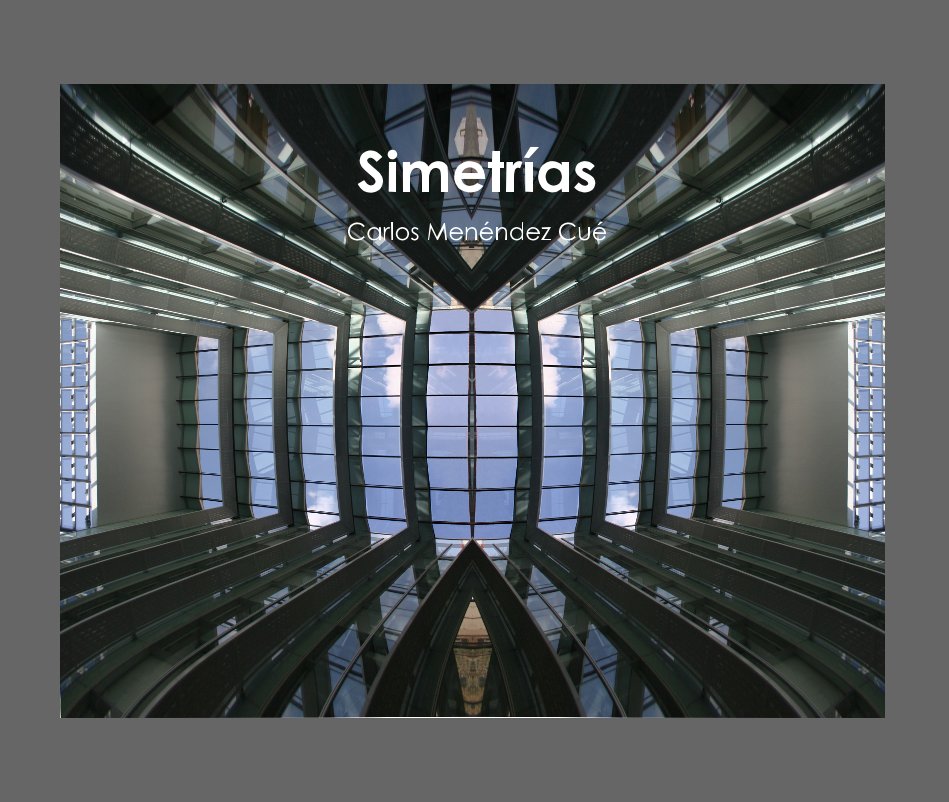View Simetri­as by Carlos Menendez Cue