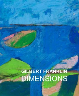 GILBERT FRANKLIN: DIMENSIONS book cover