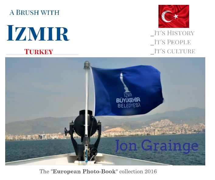 View A Brush with Izmir by Jon Grainge