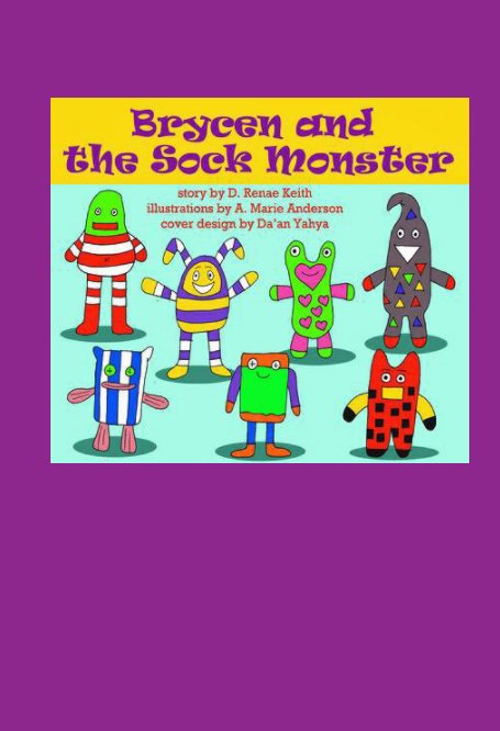 View Brycen and the Sock Monster by D. Renae Keith