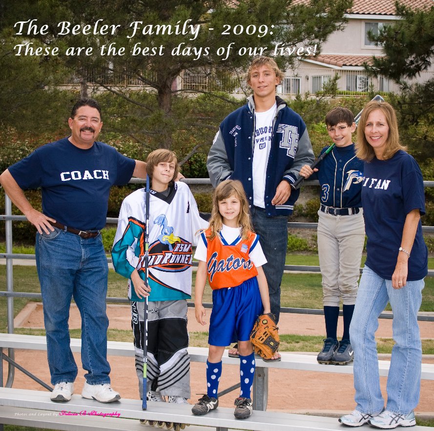 View The Beeler Family - 2009: These are the best days of our lives! by Photos and Layout by Felicia B Photography
