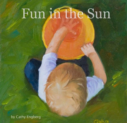 View Fun in the Sun by Cathy Engberg