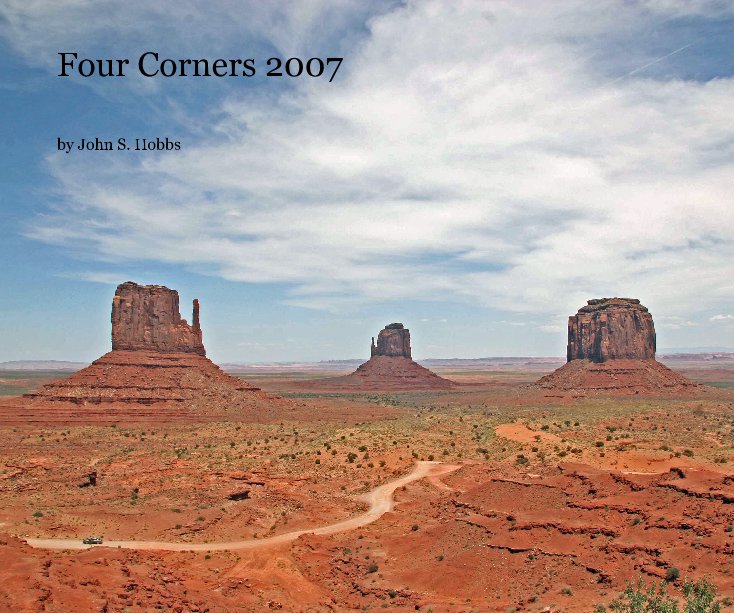 View Four Corners 2007 by John S. Hobbs