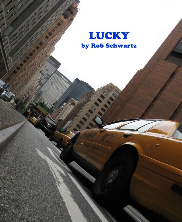 View LUCKY by Rob Schwartz