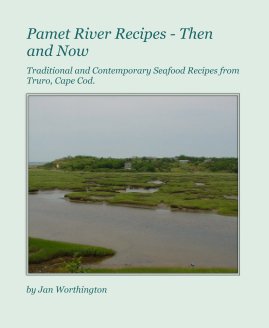 Pamet River Recipes - Then and Now book cover
