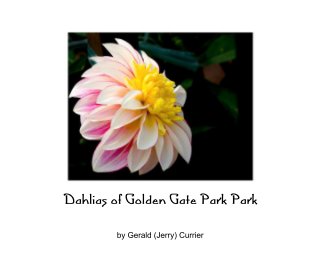 Dahlias of Golden Gate Park Park book cover