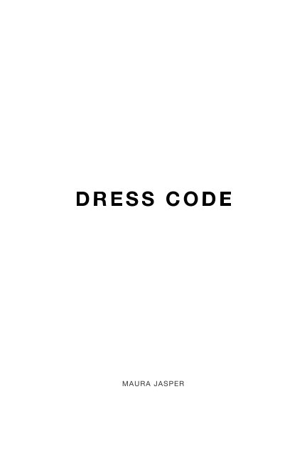View Dress Code by Maura Jasper