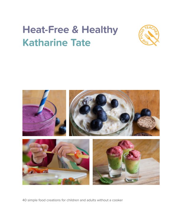 Ver Heat-Free & Healthy por Katharine Tate