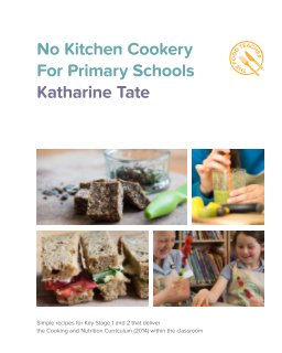 No Kitchen Cookery for Primary Schools book cover
