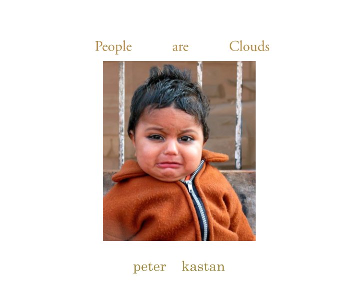 View People are Clouds by peter kastan