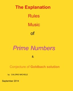 The explanation, rules, music of Prime Number and solution at Conjecture of Goldbach book cover