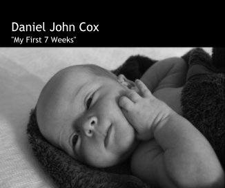 Daniel John Cox "My First 7 Weeks" book cover