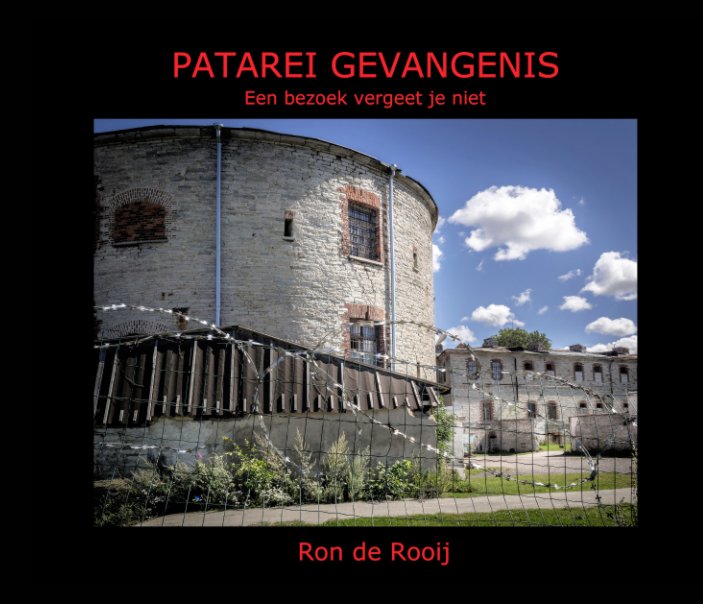 View Patarei gevangenis by Ron de Rooij