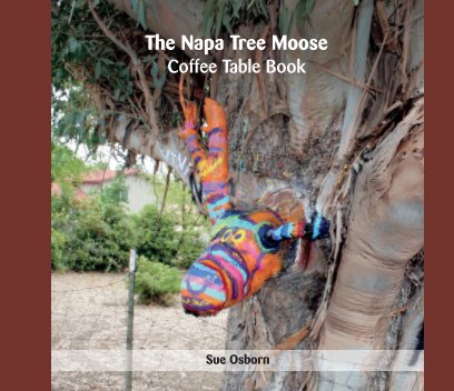 The Napa Tree Moose Coffee Table Book book cover