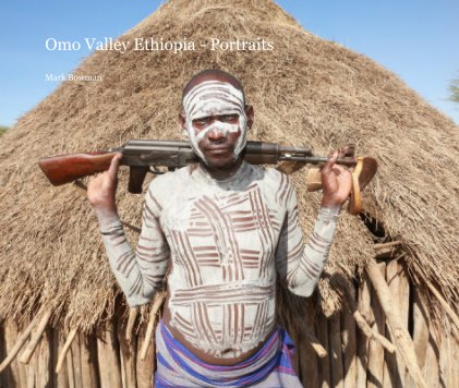 Omo Valley Ethiopia - Portraits book cover