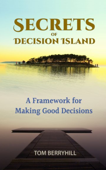 View Secrets of Decision Island by Tom Berryhill