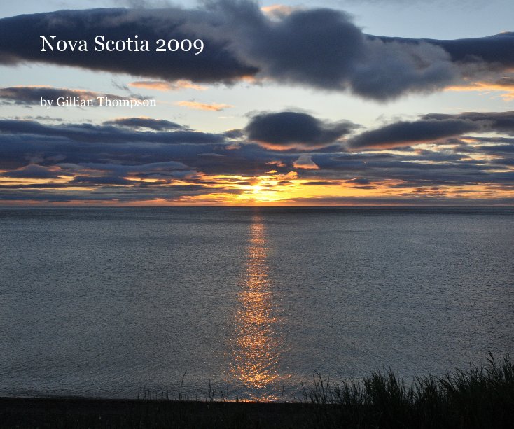 View Nova Scotia 2009 by Gillian Thompson