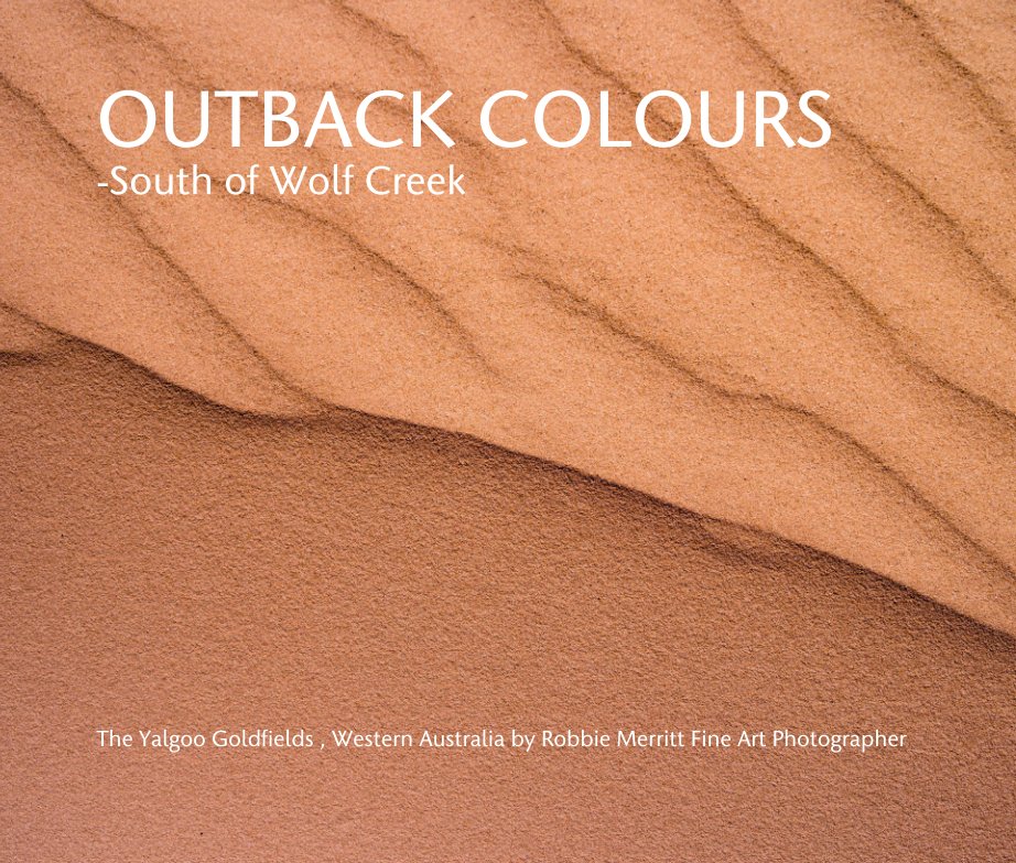 Ver OUTBACK COLOURS -South of Wolf Creek por Robbie Merritt Fine Art Photographer