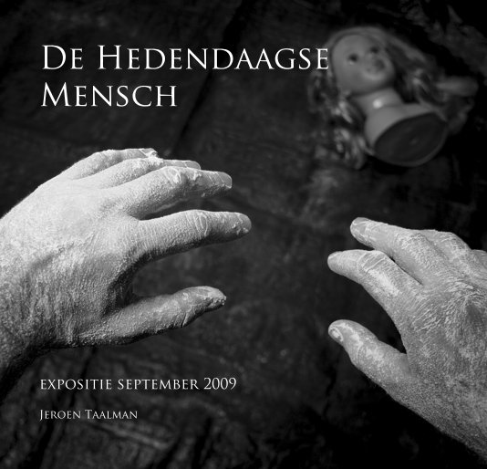 View De Hedendaagse Mensch by Jeroen Taalman