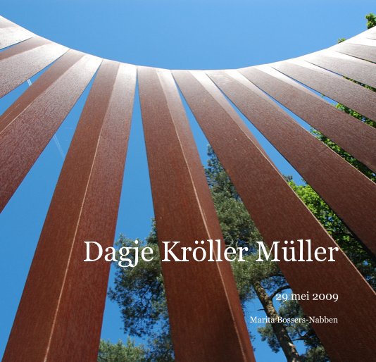 View Dagje Kroller Muller by Marita Bossers-Nabben