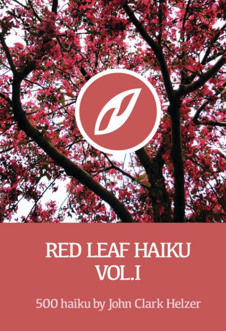 View Red Leaf Haiku Vol.1 by John Clark Helzer