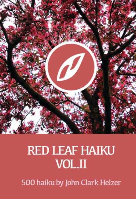 View Red Leaf Haiku Vol.2 by John Clark Helzer
