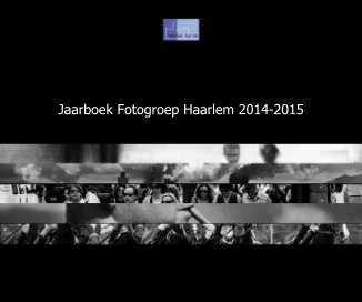 Jaarboek Fotogroep Haarlem 2014-2015 book cover